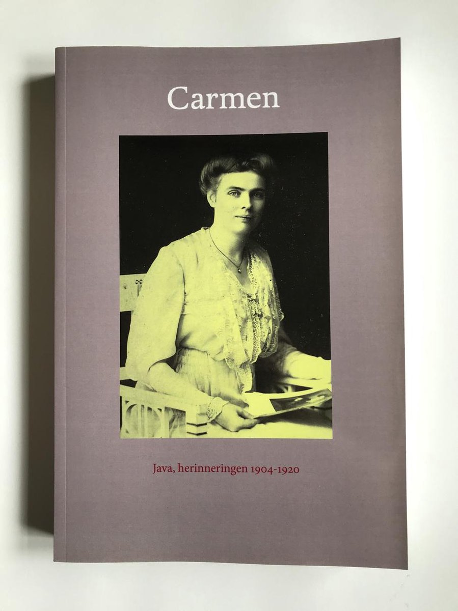 Carmen - Java, herinneringen 1904 - 1920