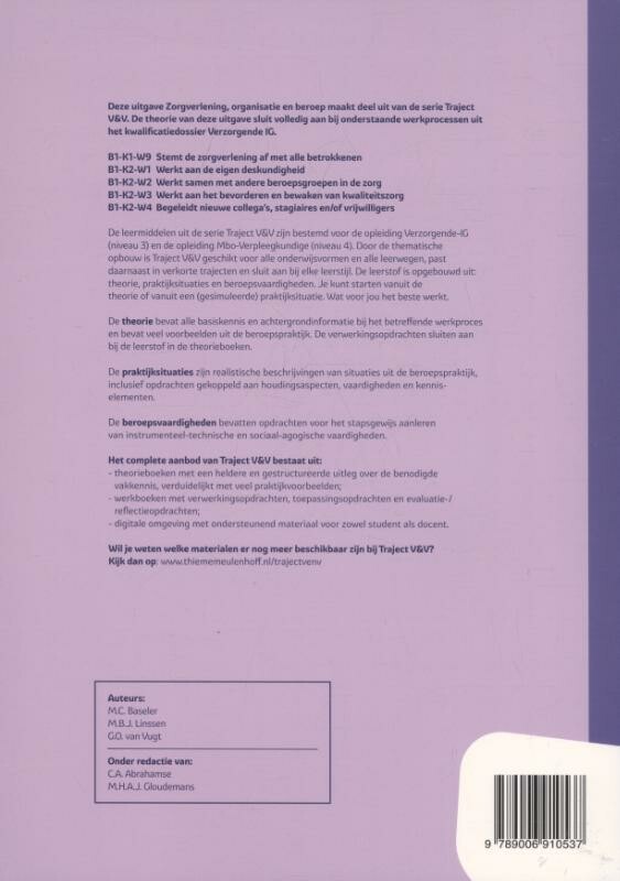 Zorgverlening, organisatie en beroep Werkboek niveau 3 / Traject V&V Verzorgende IG achterkant