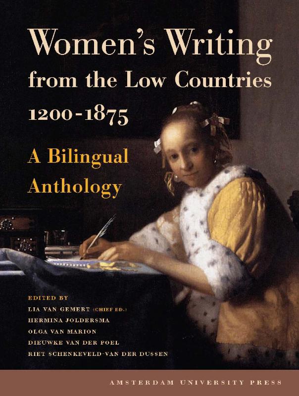 Women's Writing From The Low Countries 1200-1875 / Amsterdam Anthologies