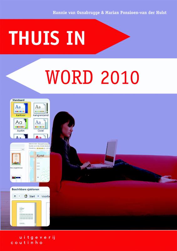 Hannie van Osnabrugge Thuis In Word 2010 / Wegwijs-serie