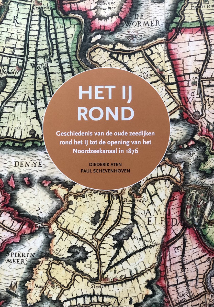 Het IJ Rond / Vrienden van de Hondsbossche