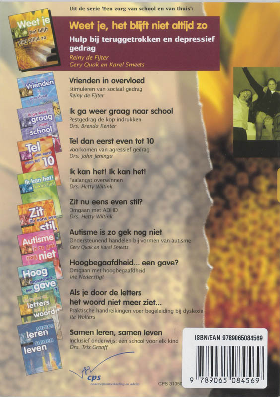 Weet je, het blijft niet altijd zo / Een zorg voor school en thuis achterkant