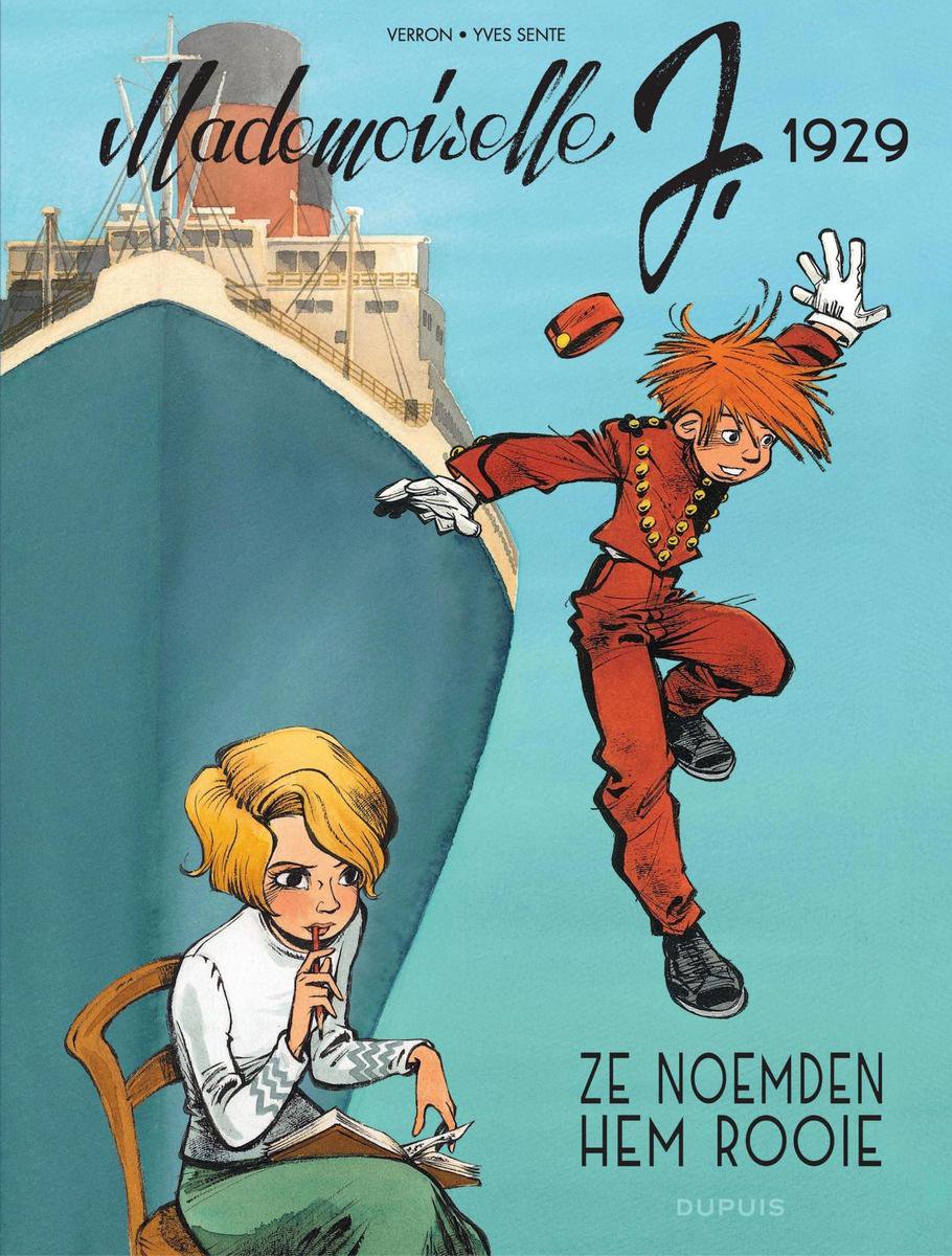Yves Sente Ze Noemden Hem Rooie / Mademoiselle J / 1