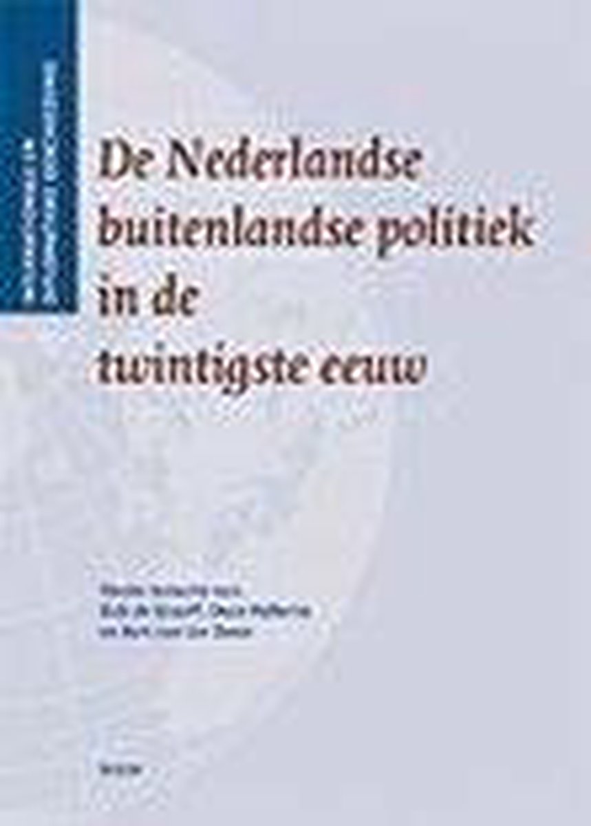 Nederlandse Buitenlandse Politiek 20E Eeuw