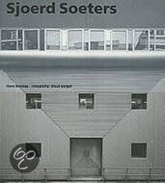 Sjoerd Soeters, architect / Monografieen van Nederlandse architecten / 13