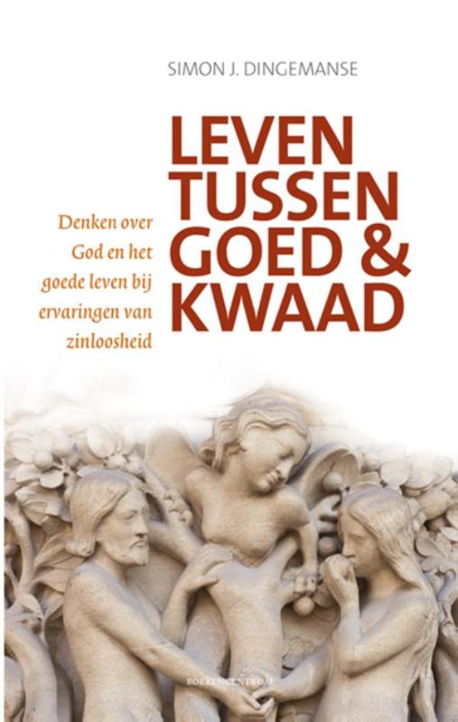 Leven tussen goed en kwaad