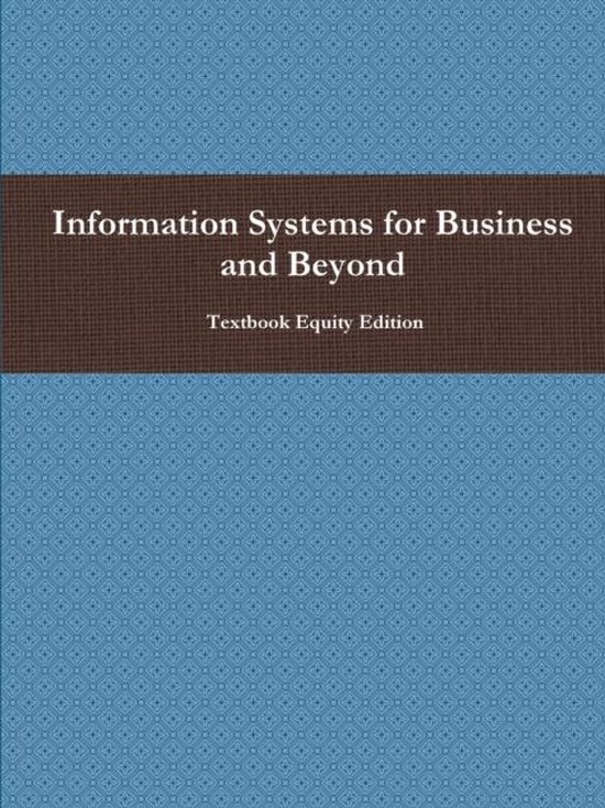 Information Systems for Business and Beyond