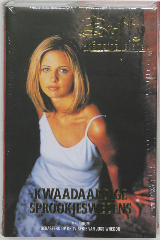 Kwaadaardige sprookjeswezens / Buffy the vampire slayer