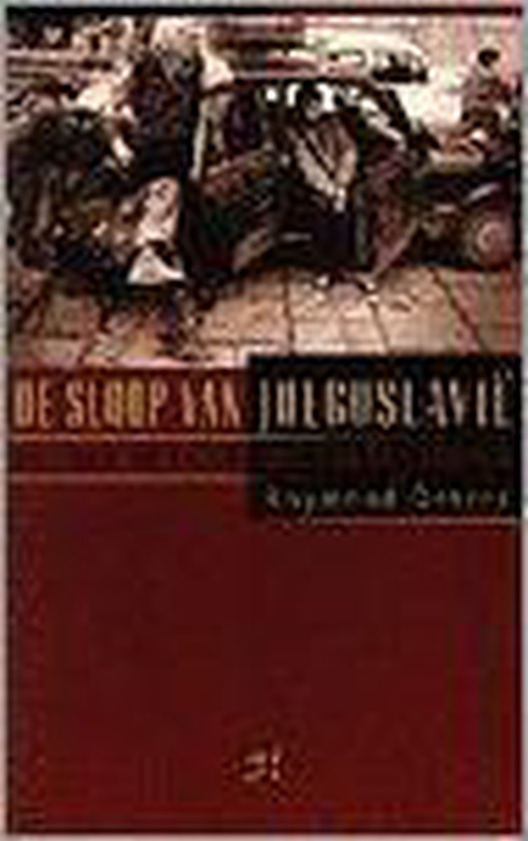 boekenbalie_9789052403502_cover De sloop van Joegoslavië