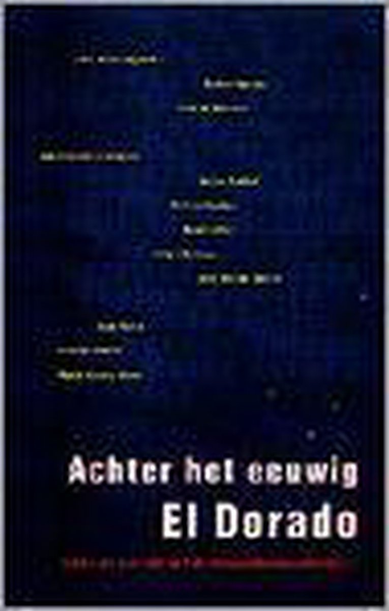 Geert A. Banck Achter Het Eeuwig El Dorado / Latijns-Amerika Bibliotheek