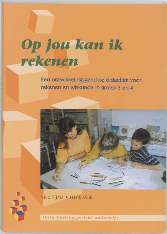 Op jou kan ik rekenen / Ontwikkelingsgericht onderwijs