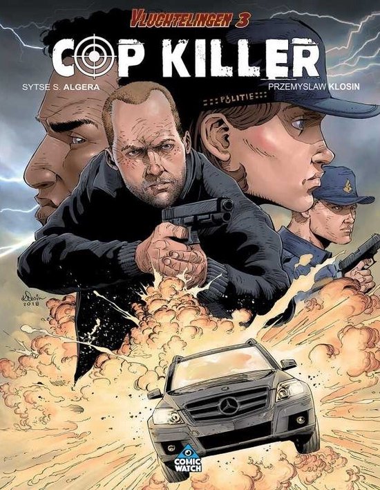 Vluchtelingen 3, Cop Killer / Vluchtelingen / 3