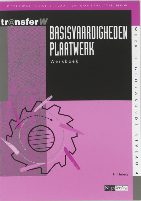 TransferW 4 -  Basisvaardigheden plaatwerk Werkboek
