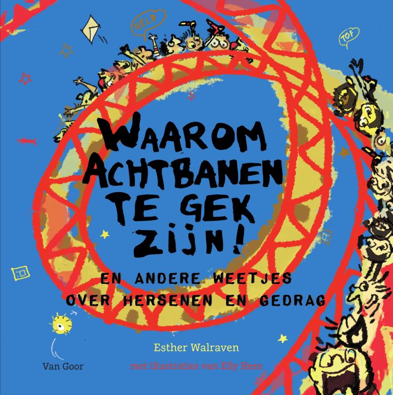 Esther Walraven Waarom Achtbanen Te Gek Zijn! / Waarom…