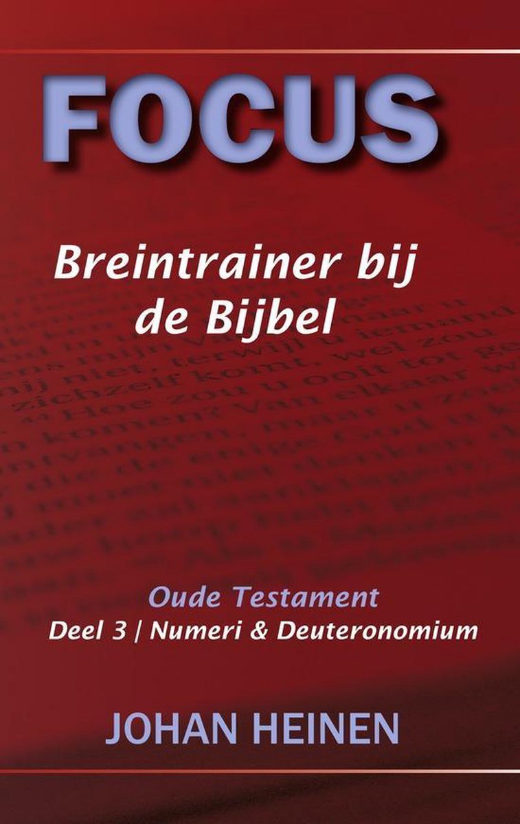 Focus - Breintrainer bij de bijbel - OT deel 3
