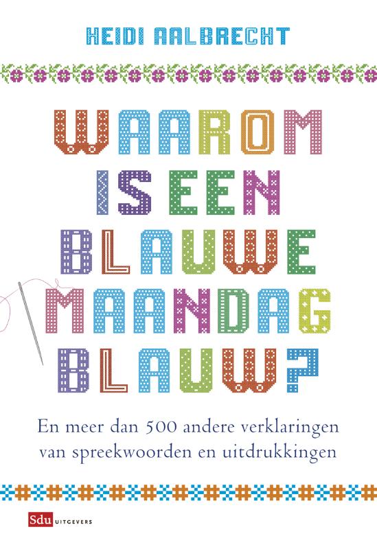 boekenbalie_9789012581424_cover Waarom is een blauwe maandag blauw?