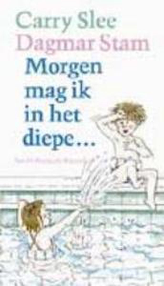 boekenbalie_9789026992155_cover Morgen mag ik in het diepe ...