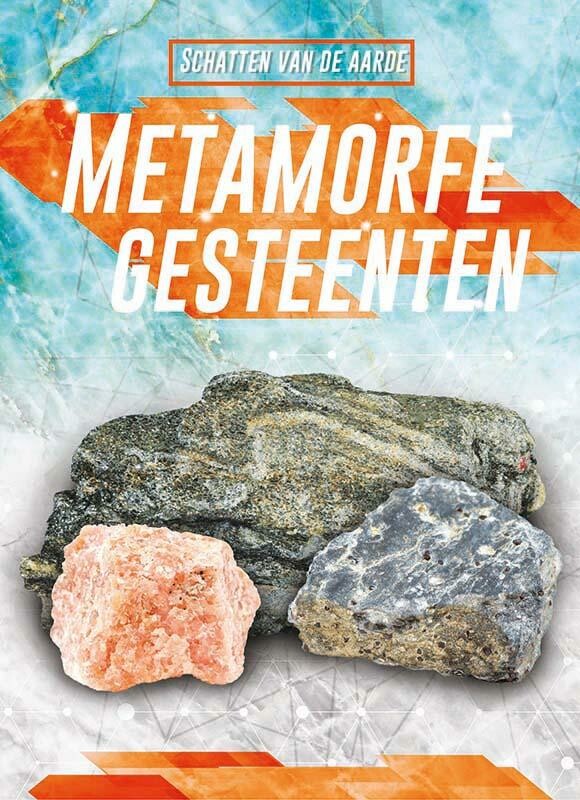 Metamorfe gesteenten / Schatten van de aarde