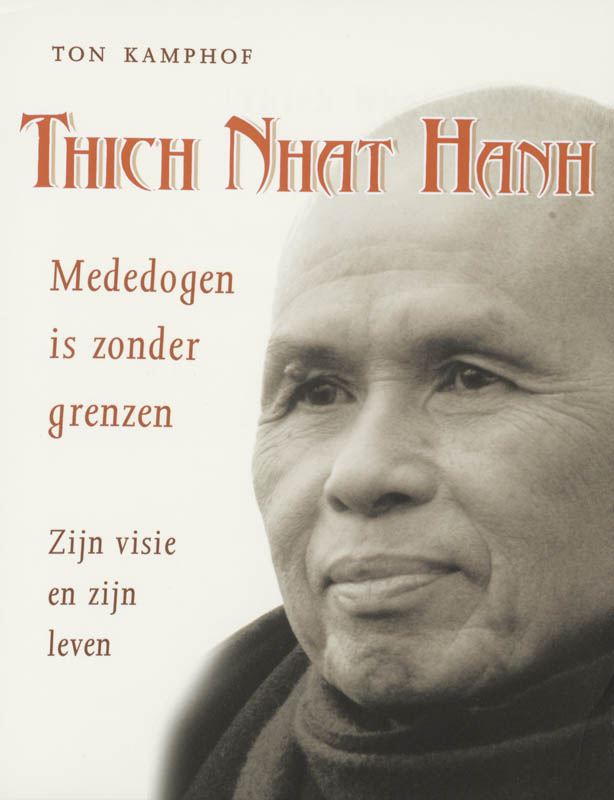 Thich Nhat Hanh, mededogen is zonder grenzen