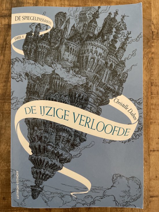 Christelle Dabos De Spiegelpassante 1 - De Ijzige Verloofde (Stichting Jarige Job 2024) / De Spiegelpassante / 1