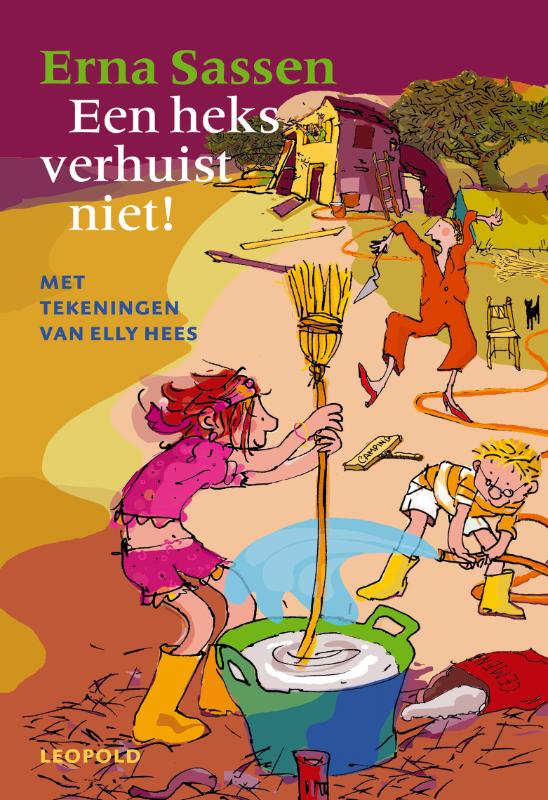 Erna Sassen Een Heks Verhuist Niet! / De Bende Van Leopold