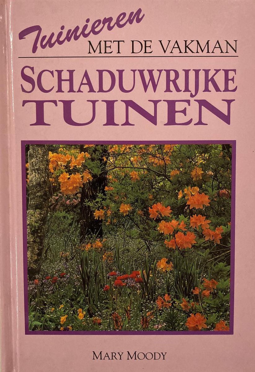 boekenbalie_9789055610198_cover Schaduwrijke tuinen(tuinieren met de vakman)