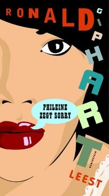 Ronald Giphart leest Phileine zegt sorry