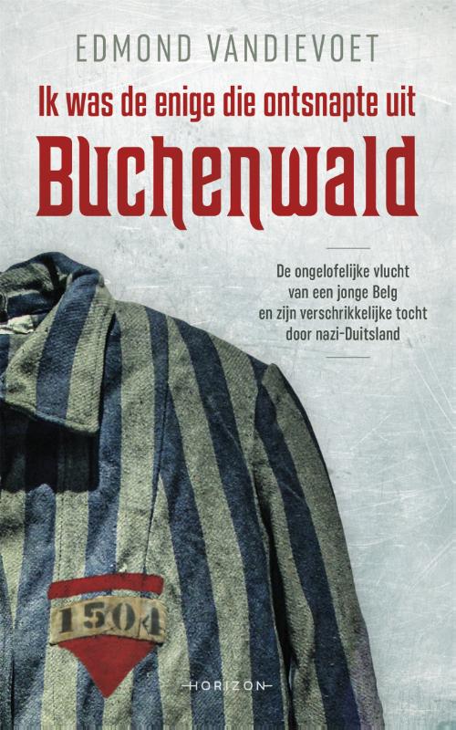 boekenbalie_9789492626066_cover Ik was de enige die ontsnapte uit Buchenwald