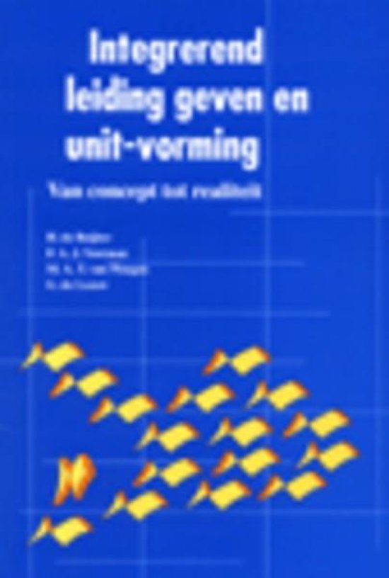 Integrerend leidinggeven en unit-vorming