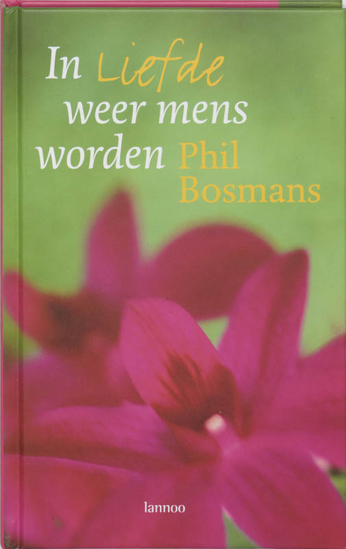 boekenbalie_9789020953701_cover In liefde weer mens worden