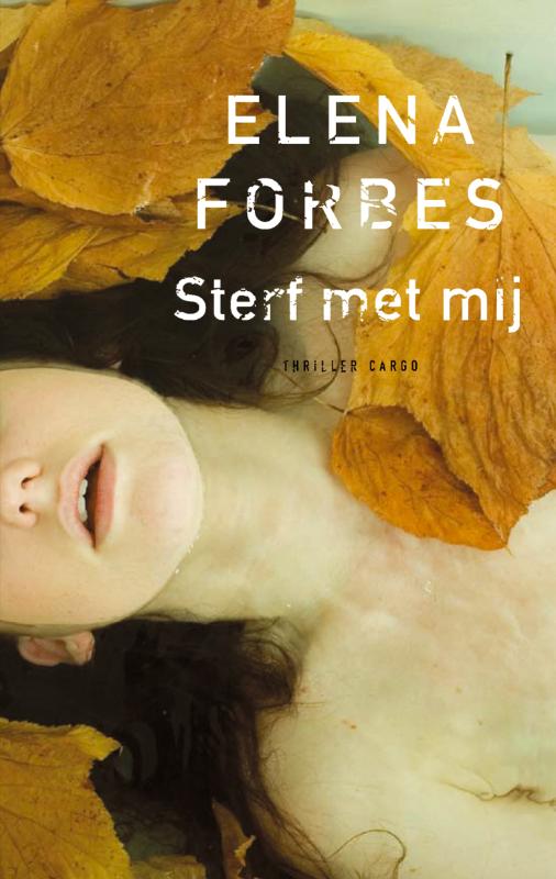 Elena Forbes Sterf Met Mij thumbnail