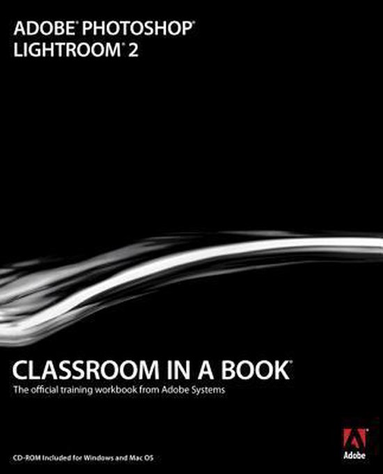 Adobe Photoshop Lightroom 2 Classroom in a Book