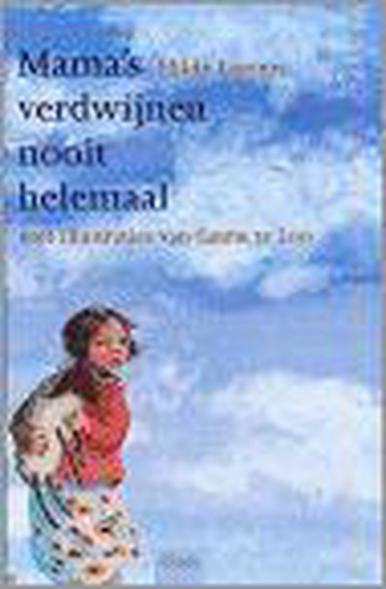 H. Loeters Mama's Verdwijnen Nooit Helemaal