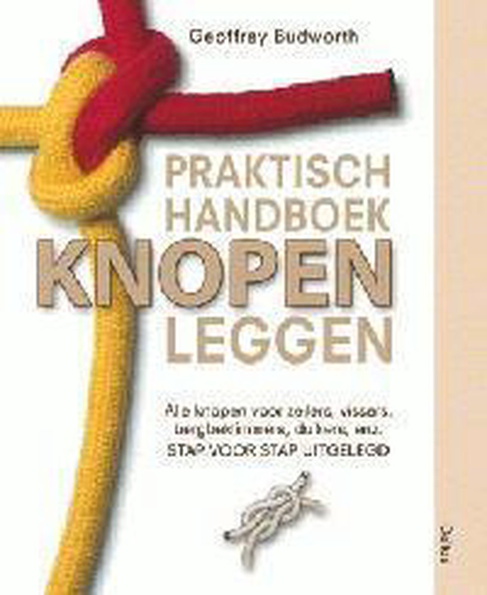 boekenbalie_9789024380640_cover Praktisch handboek knopen leggen - stap voor stap uitgelegd