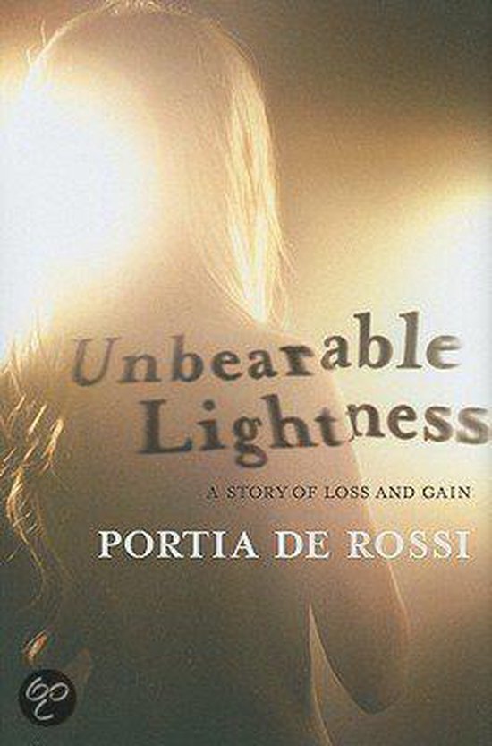 Unbearable Lightness: A Story Of Loss And Gain
