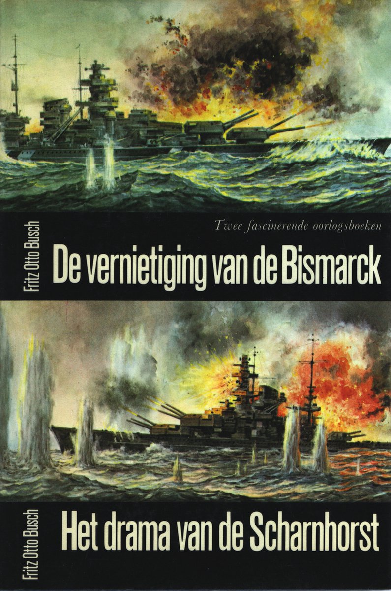 De vernietiging van de Bismarck / Het drama van de Scharnhorst