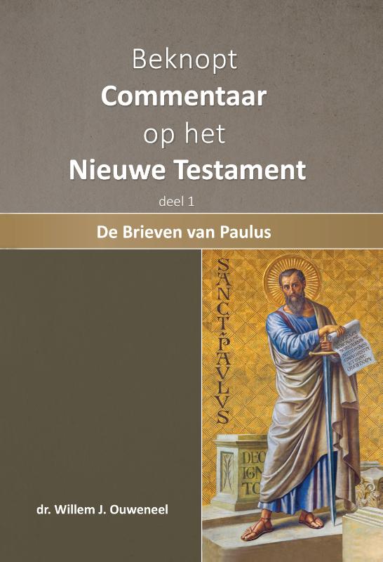 Beknopt commentaar op het Nieuwe Testament 1. De brieven van Paulus