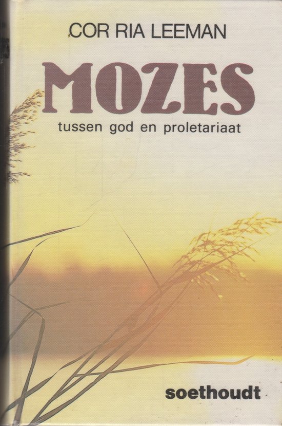 Mozes tussen god en proletariaat