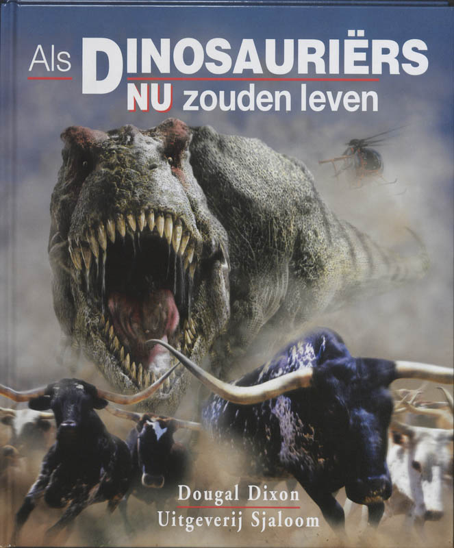 Als Dinosauriers Nu Zouden Leven