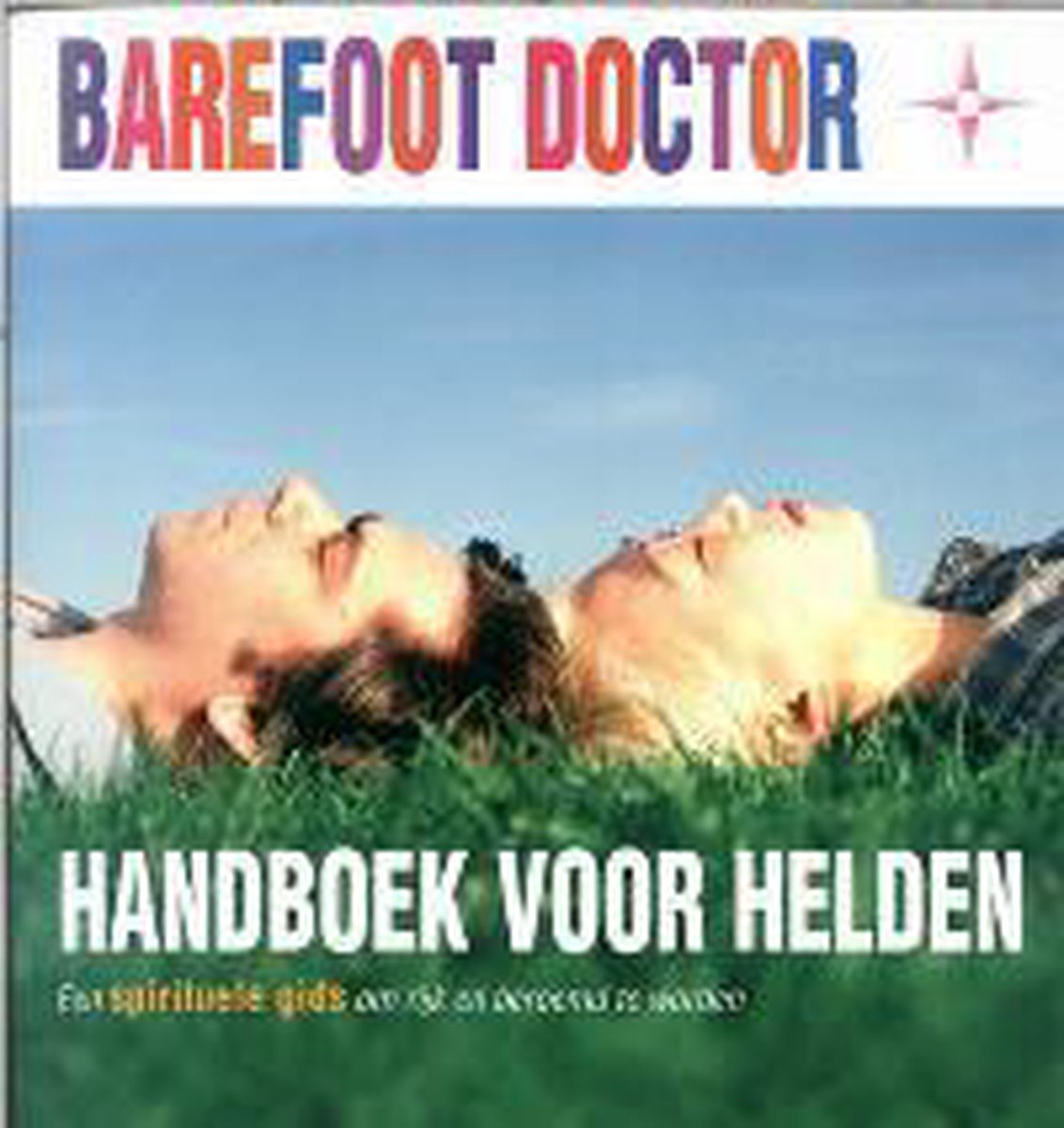 Barefoot doctor Handboek Voor Helden thumbnail
