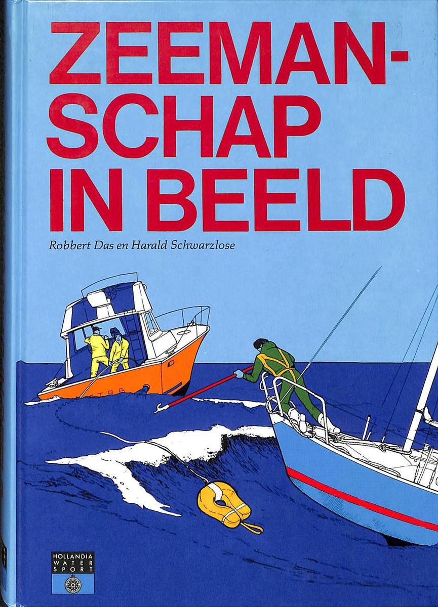 Zeemanschap in beeld / Hollandia watersportboek