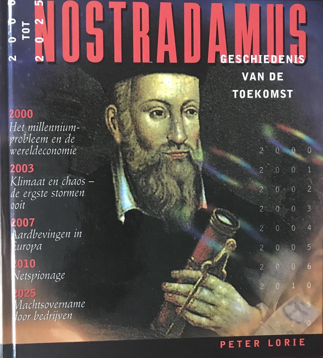 P. Lorie Nostradamus Jaren 2000-2025