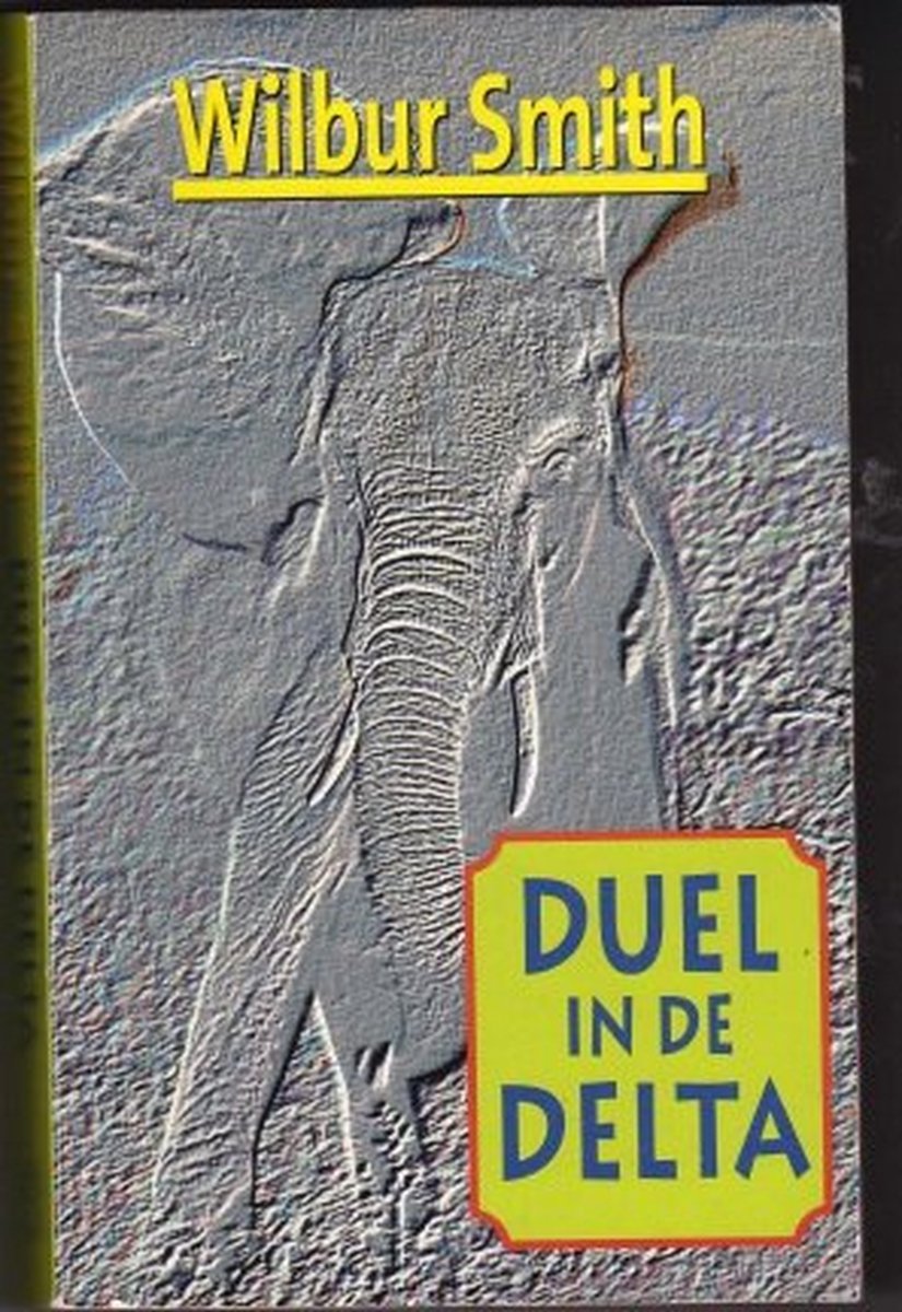 Wilbur Smith Duel In De Delta thumbnail