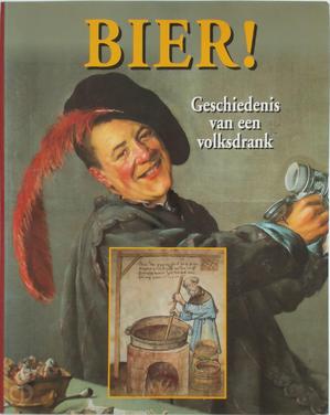 Bekijk het boek Bier! geschiedenis van een volksdrank bij Boekenbalie.
