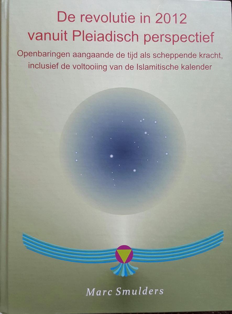 De revolutie in 2012 vanuit Pleiadisch perspectief