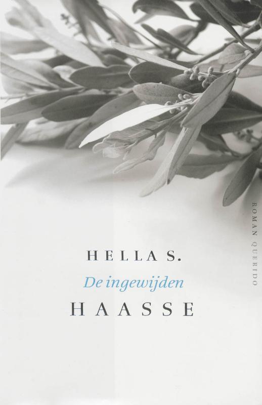 De ingewijden / Verzameld werk Hella S. Haasse