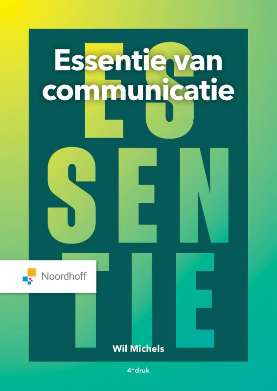 Wil Michels Essentie Van Communicatie / Vast Boek