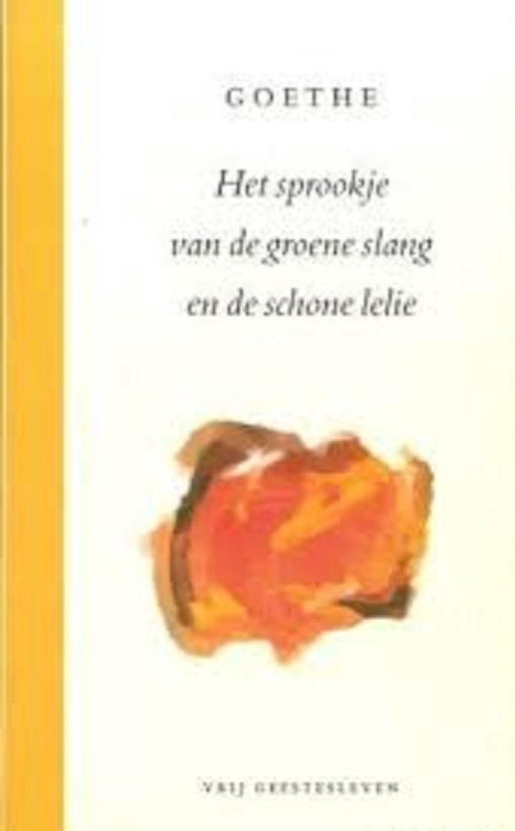 Goethe Het Sprookje Van De Groene Slang En De Schone Lelie