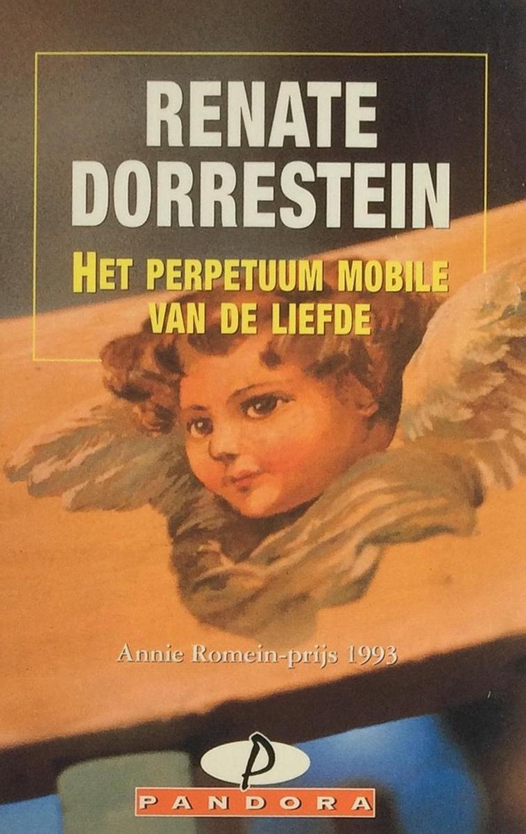Renate Dorrestein Het Perpetuum Mobile Van De Liefde
