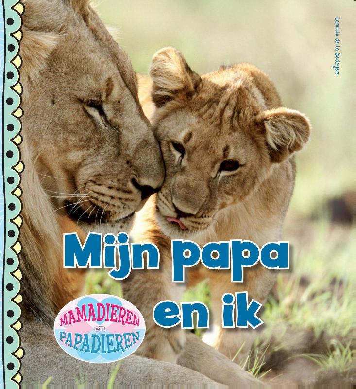 Mijn papa en ik / Papas en Mamas
